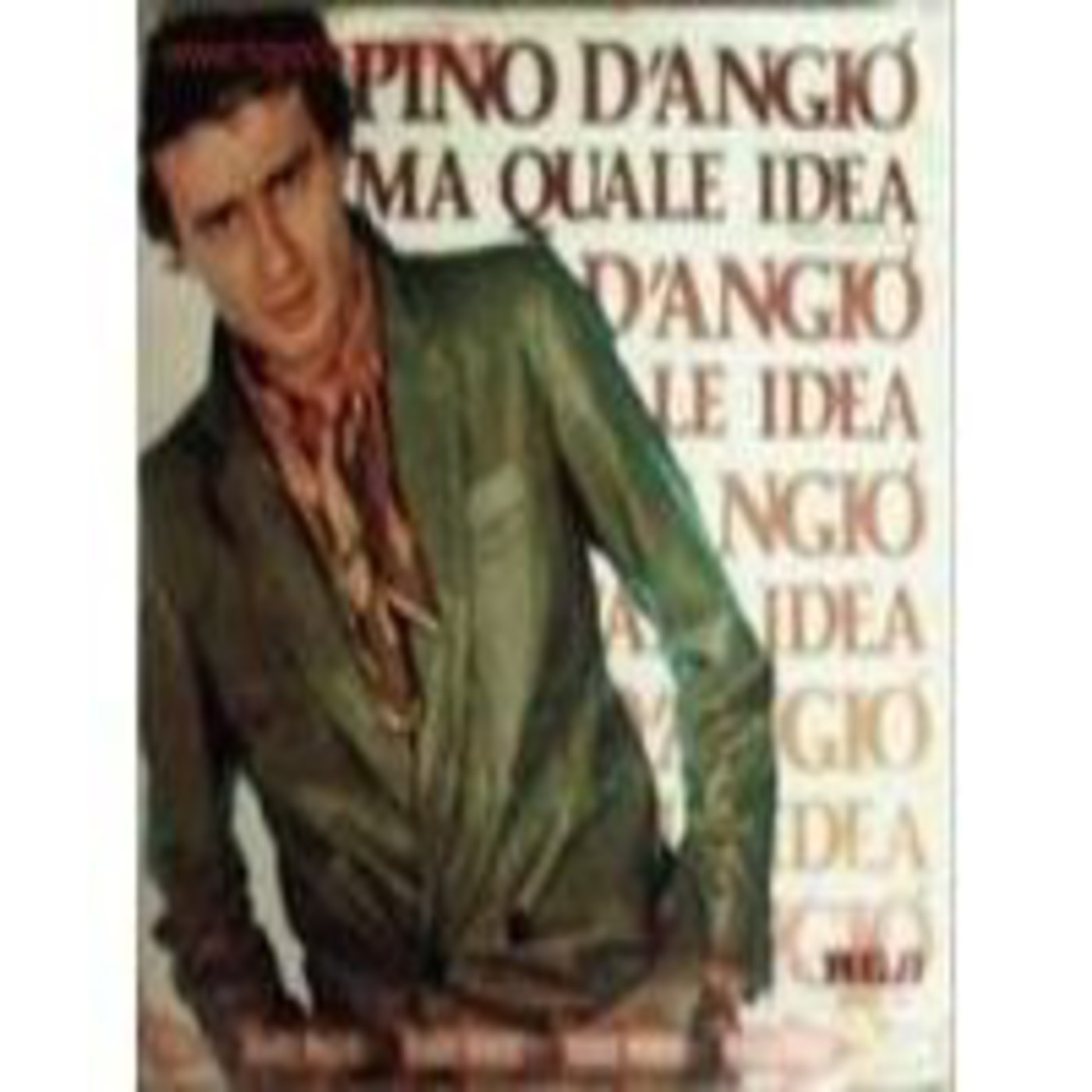 Paroles De Pino D'angiò Ma Quale Idea
