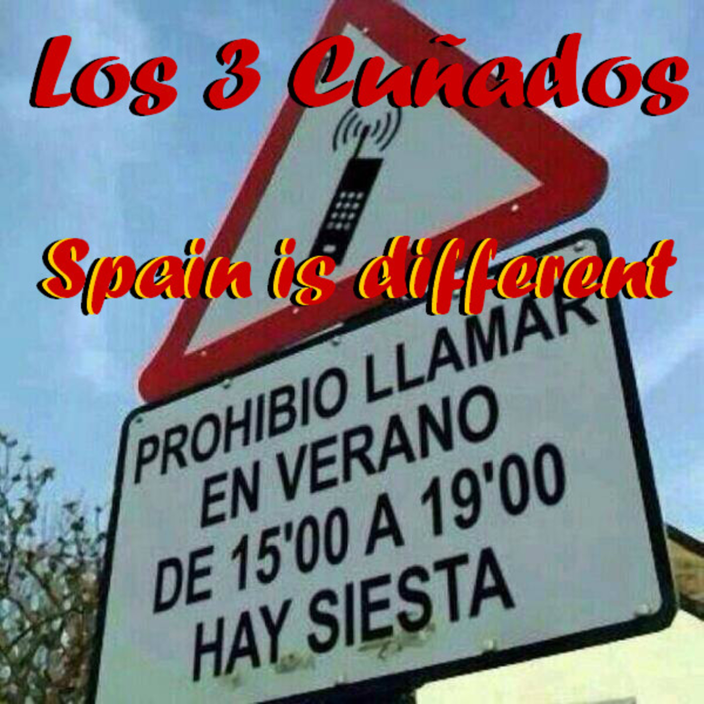Los 3 Cuñados programa 39 - Spain is different