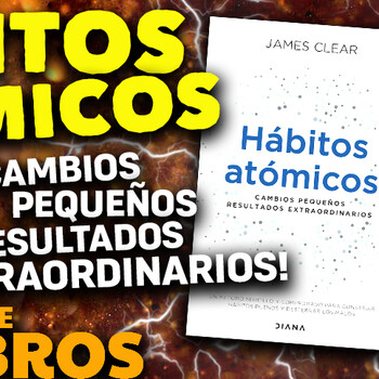 ⭐ Hábitos Atómicos de James Clear