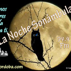 La Noche Sonámbula del día 16-10-2017