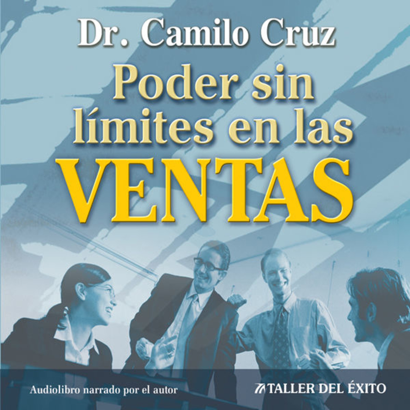 501531837940 XXL - 118. EL PODER SIN LIMITES EN LAS VENTAS 3 - Camilo Cruz - (Audiolibro Voz Humana)