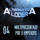 ALTERNATIVA LODER 04 'multipresentado por 5 hypeados' (24-2-14)