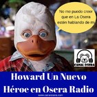 Howard Un Nuevo Héroe en Osera Radio
