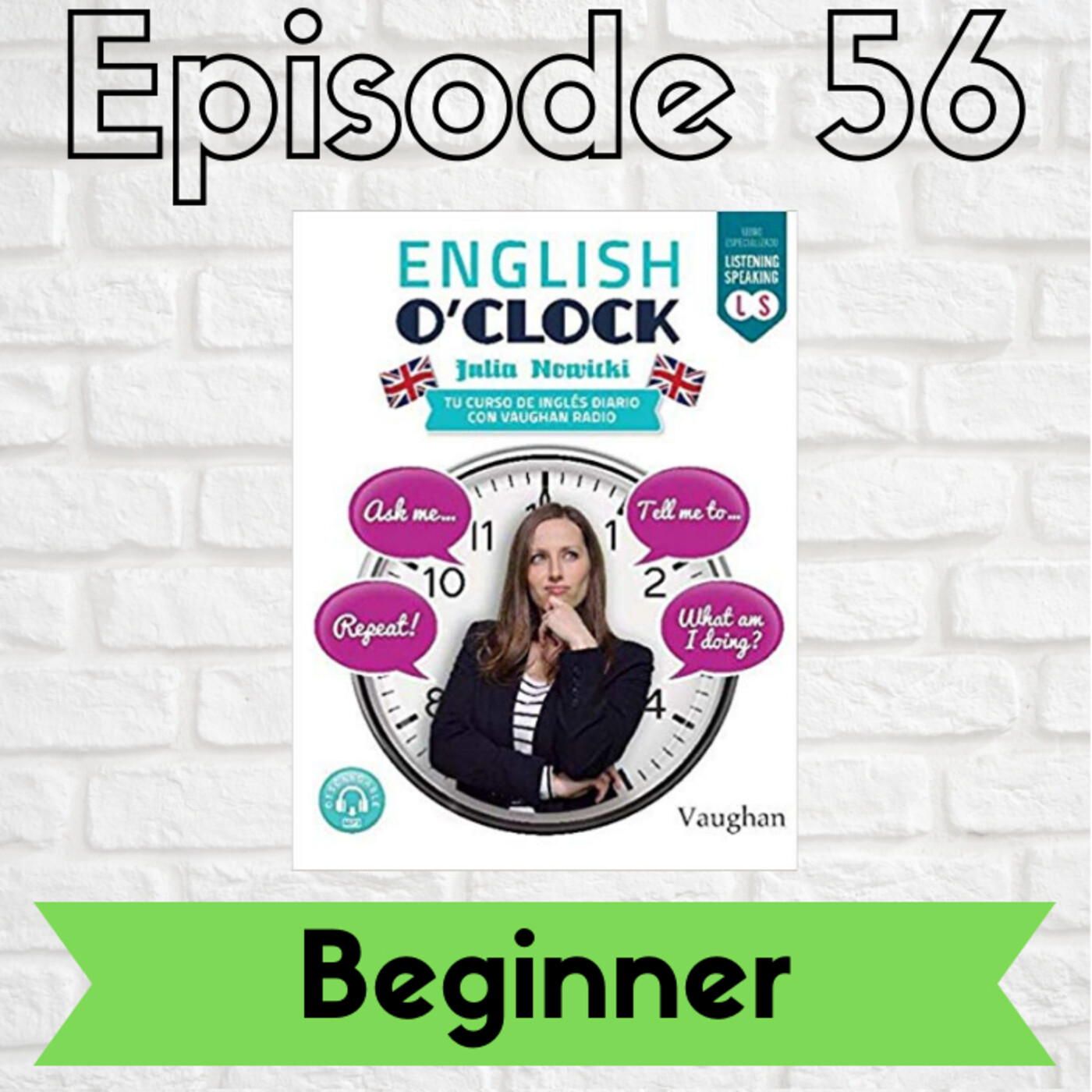 English O Clock 2 0 Beginner Episode 56 30 11 En English O Clock 2 0 En Mp3 30 11 A Las 21 37 51 37 48 Ivoox