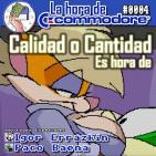 La Hora De Commodore #0004(2T) – Es Hora De Cantidad o Calidad Con Paco Baena e Igor Errazkin