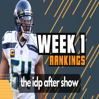 Week 1 Rankings with Mase Riney - The IDP Show