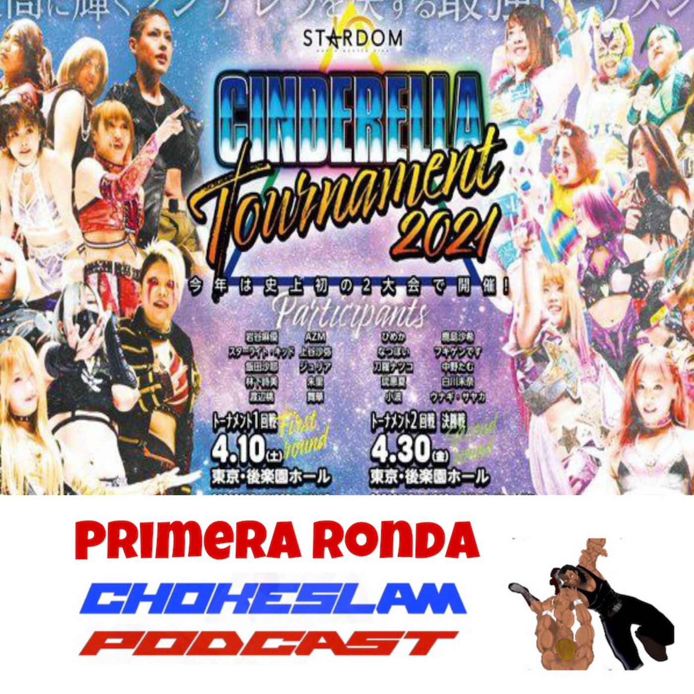 Stardom Cinderella Tournament 21 Ronda 1 En Chokeslam Podcast En Mp3 21 04 A Las 07 01 01 03 6569 Ivoox