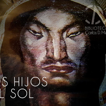 Los Hijos Del Sol Bolivia Siglo XX Podcast En IVoox