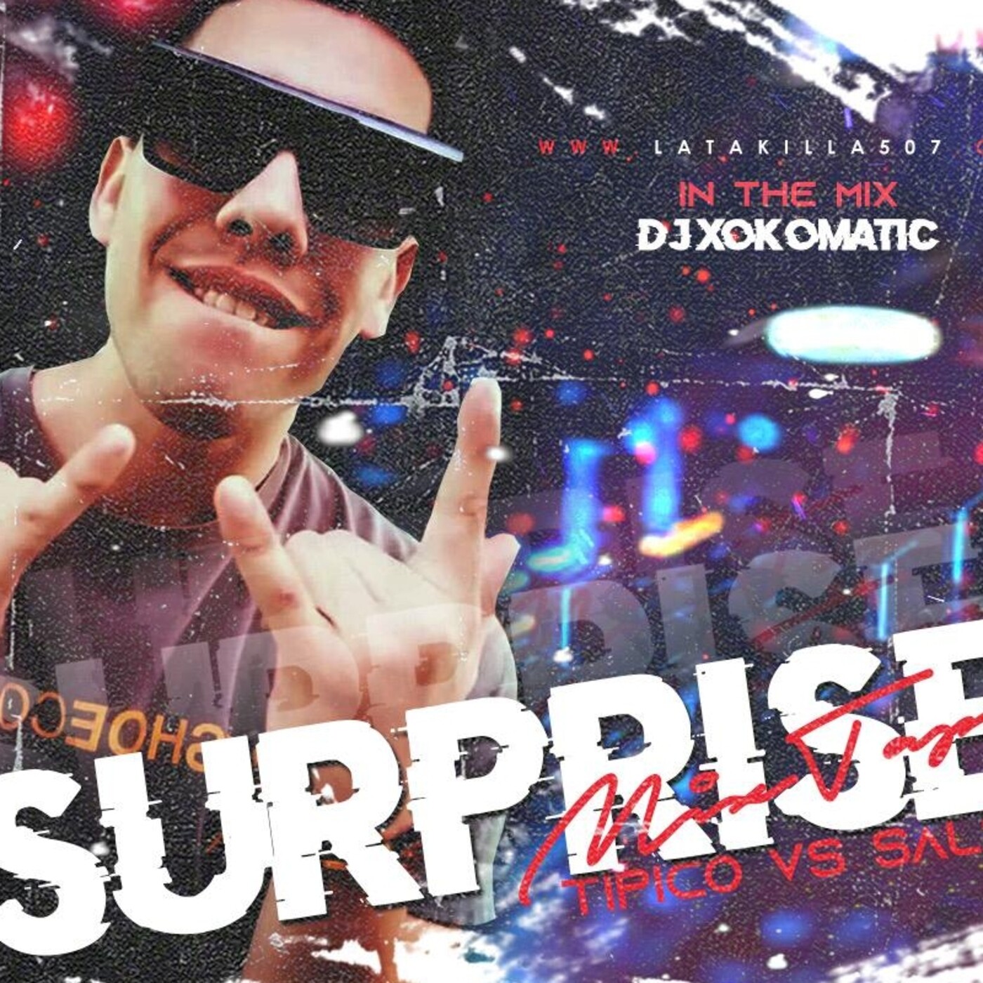 Surprise Mixtape - Dj Xokomatic (Tipico vs Salsa)