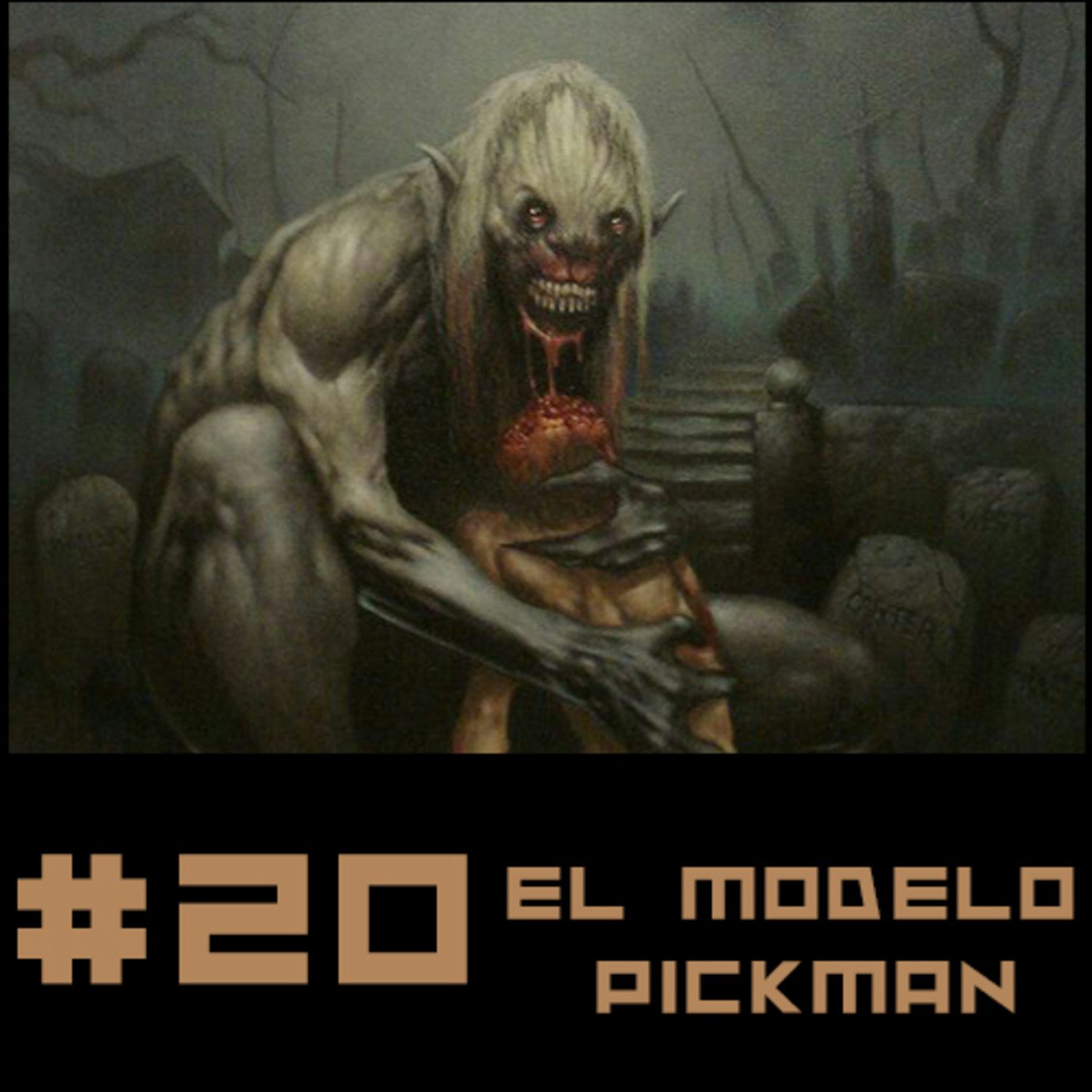 20 El Modelo De Pickman H P Lovecraft En Relatos Salvajes En Mp3 30 12 A Las 16 18 02 40 35 22902209 Ivoox