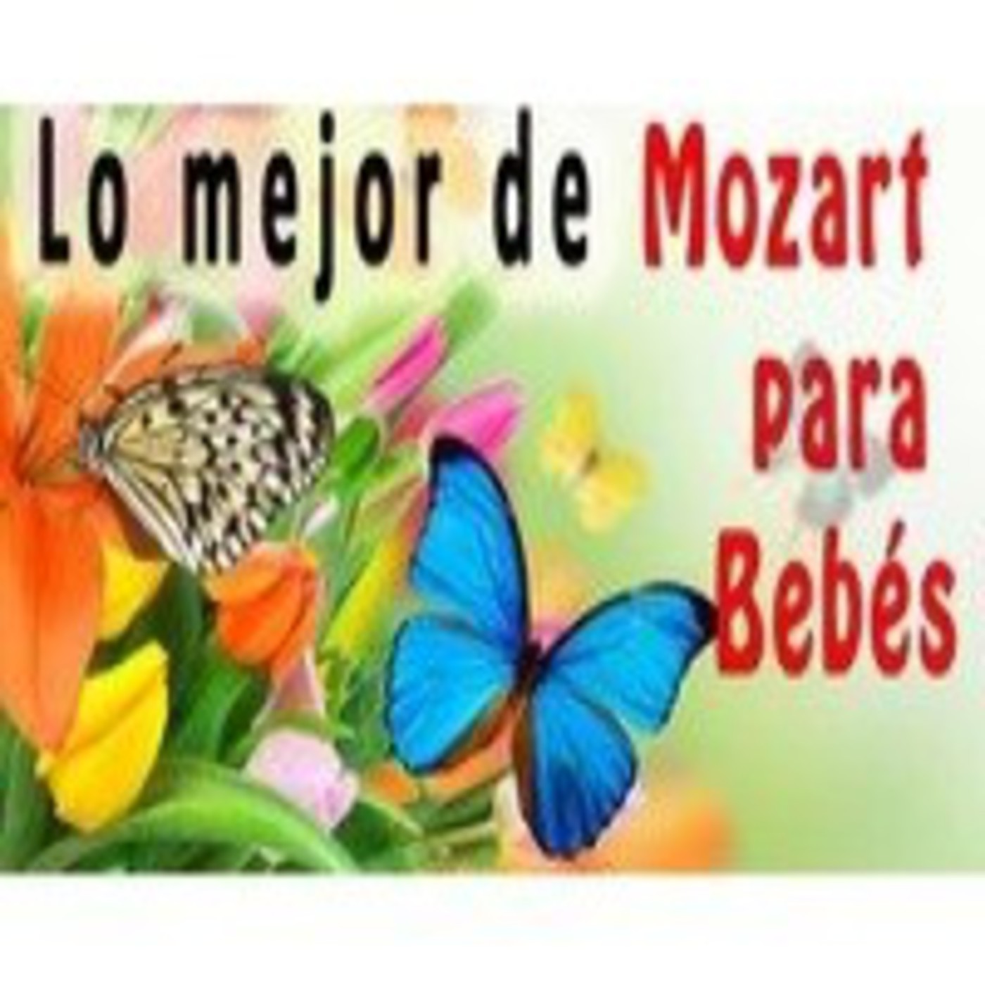 Lo Mejor De Mozart Para Bebes Efecto Mozart En Musica Clasica Para La Relajacion Y La Meditacion En Mp3 20 04 A Las 21 55 07 01 00 46 3039964 Ivoox 4 horas de música clásica de mozart para dormir bebes y relajarse. ivoox