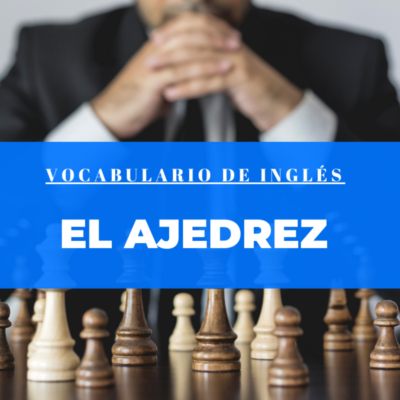 El ajedrez en inglés Vocabulario de Inglés Podcast en iVoox