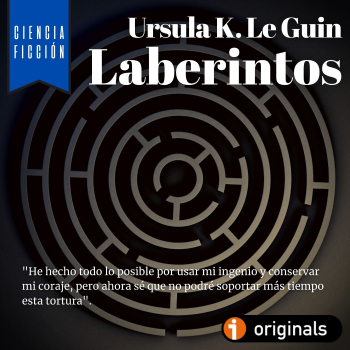 Laberintos, de Ursula K. Le Guin - CUENTOS DE LA CASA DE LA BRUJA