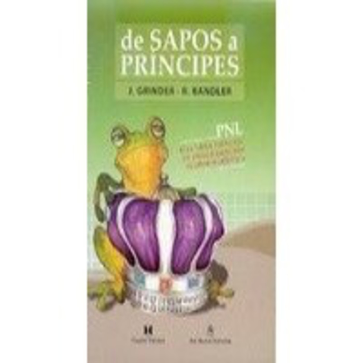 Libros De John Grinder Y Richard Bandler