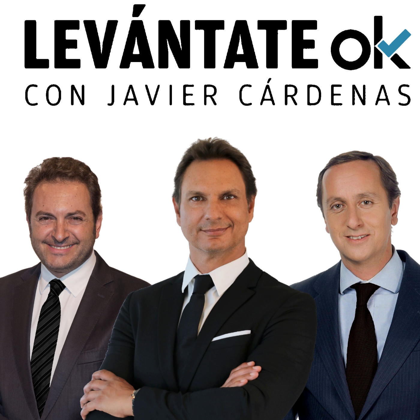 Levántate OK con JAVIER CÁRDENAS 307 24112022 Levántate OK