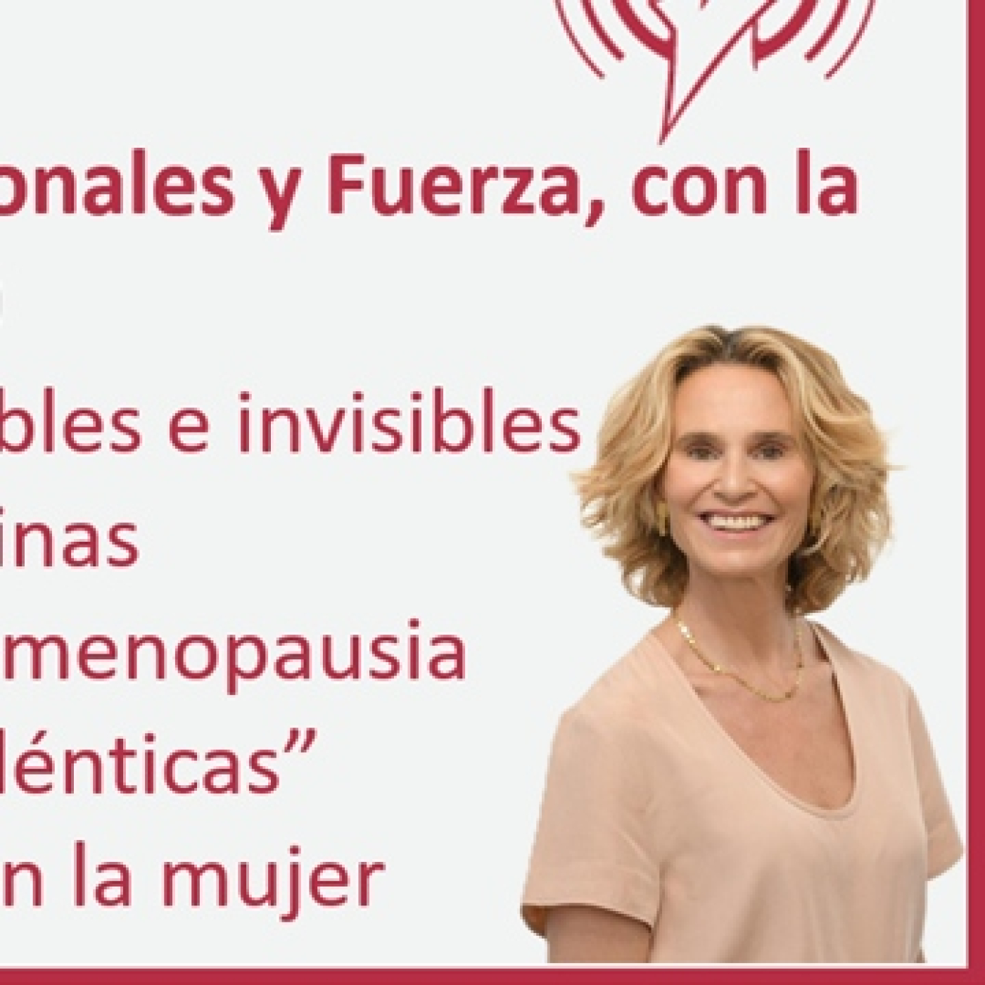 Menopausia Terapias Hormonales Y Fuerza Con La Dra Marimer P Rez Ep