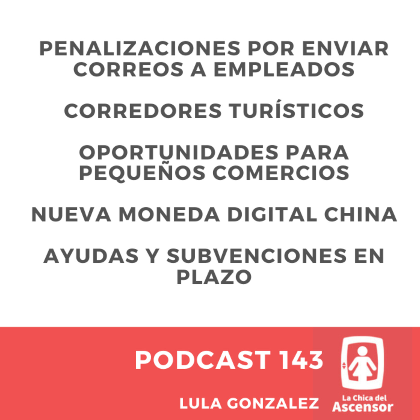 143- Hablamos de Google Bussines, de la nueva moneda virtual China, de email fuera de horario y de ayudas y subvenciones