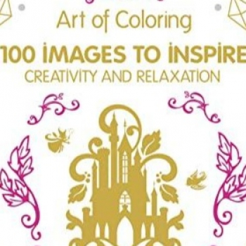 Art of Coloring Disney Princess: 100 Images to Inspire Creativity