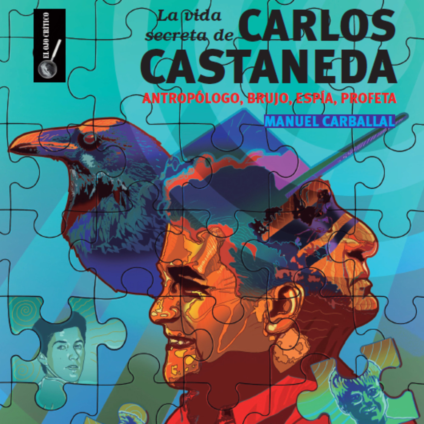 8081529513012 XXL - La vida secreta de Carlos Castaneda. Antropólogo, brujo, espía, profeta (Manuel Carballal) - (Audiolibro Voz Humana)