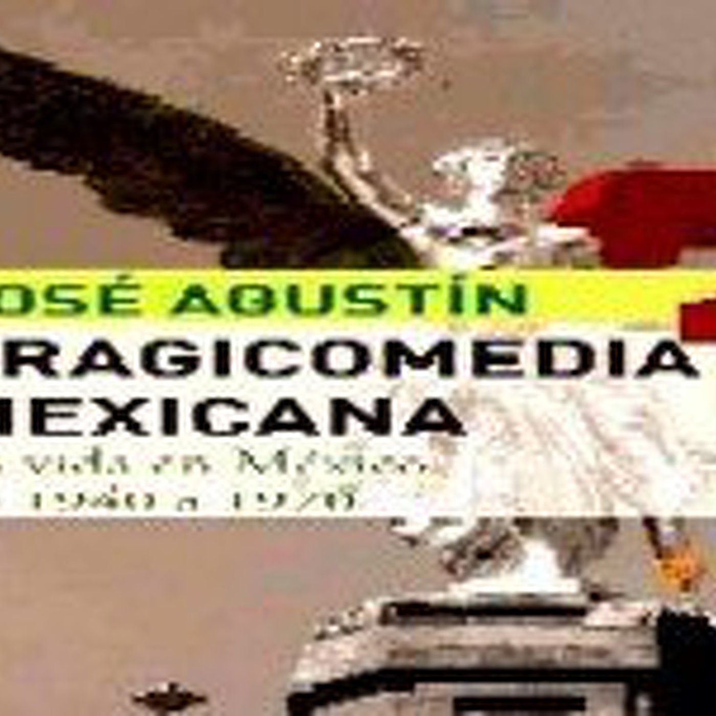 Tragicomedia Mexicana 2 Jose Agustin Pdf 22