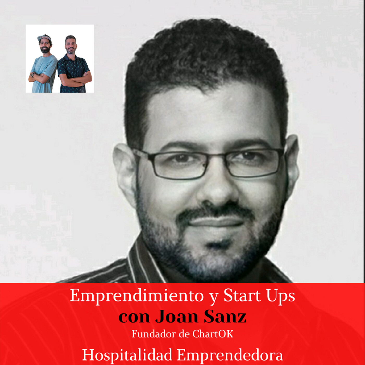 Emprendimiento y Start Ups con Joan Sanz. Temp 2 Episodio 7
