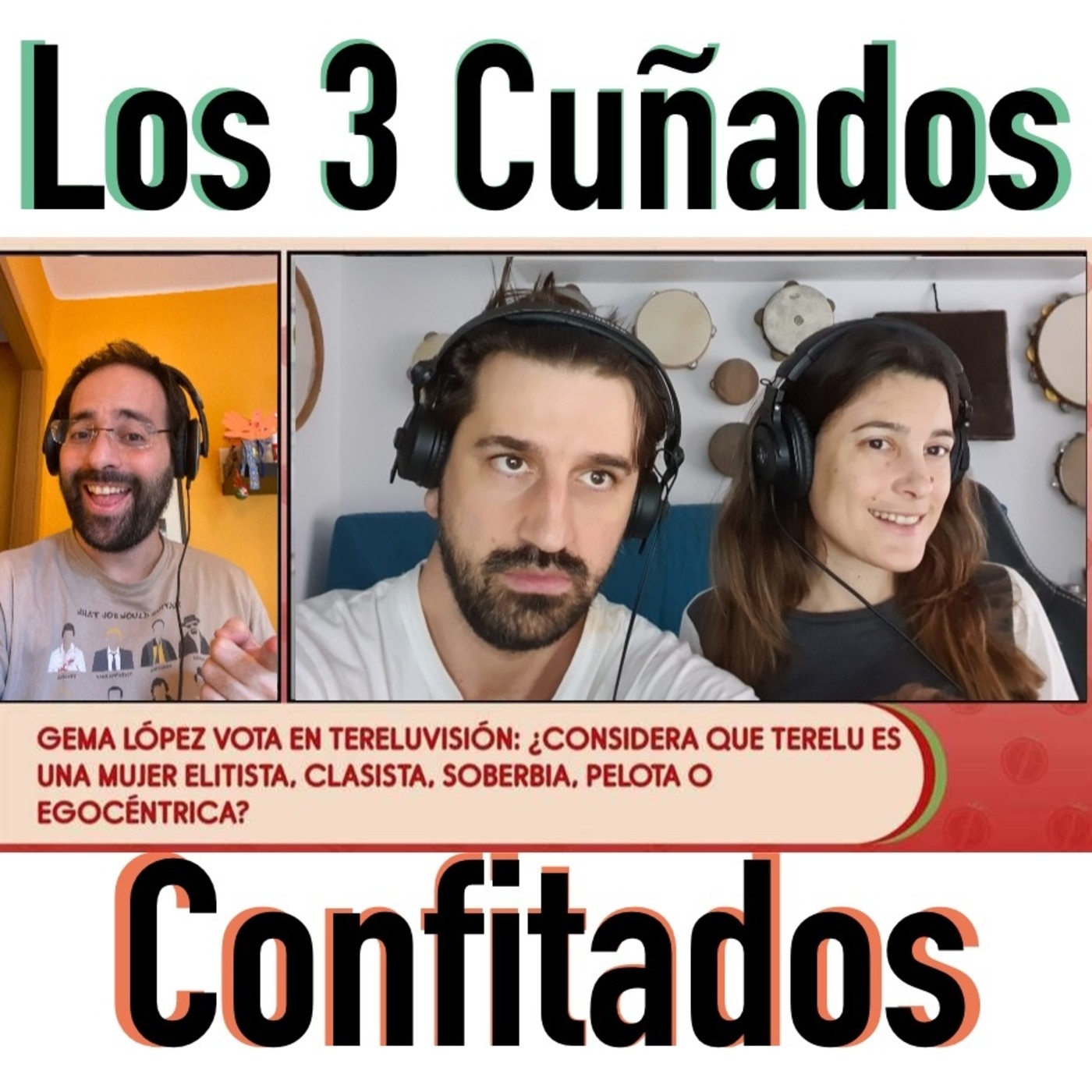 Los 3 Cuñados programa 90 - Confitados