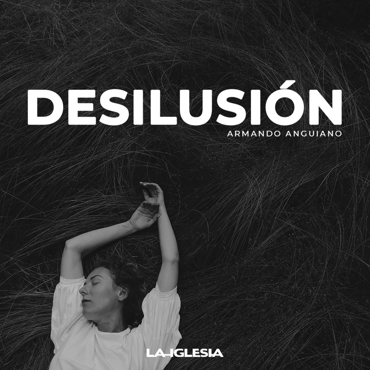 ¿Cómo Lidiar con la Desilusión? / Venga Tu Reino | Ps. Armando Anguiano