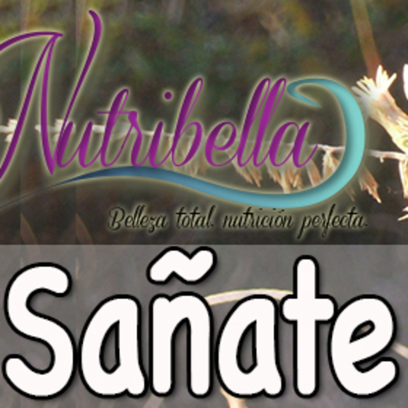 Nutribella SaÑate En Podcast De Nutribella En Mp30510 A Las 224204 5312 21293838 Ivoox 7204