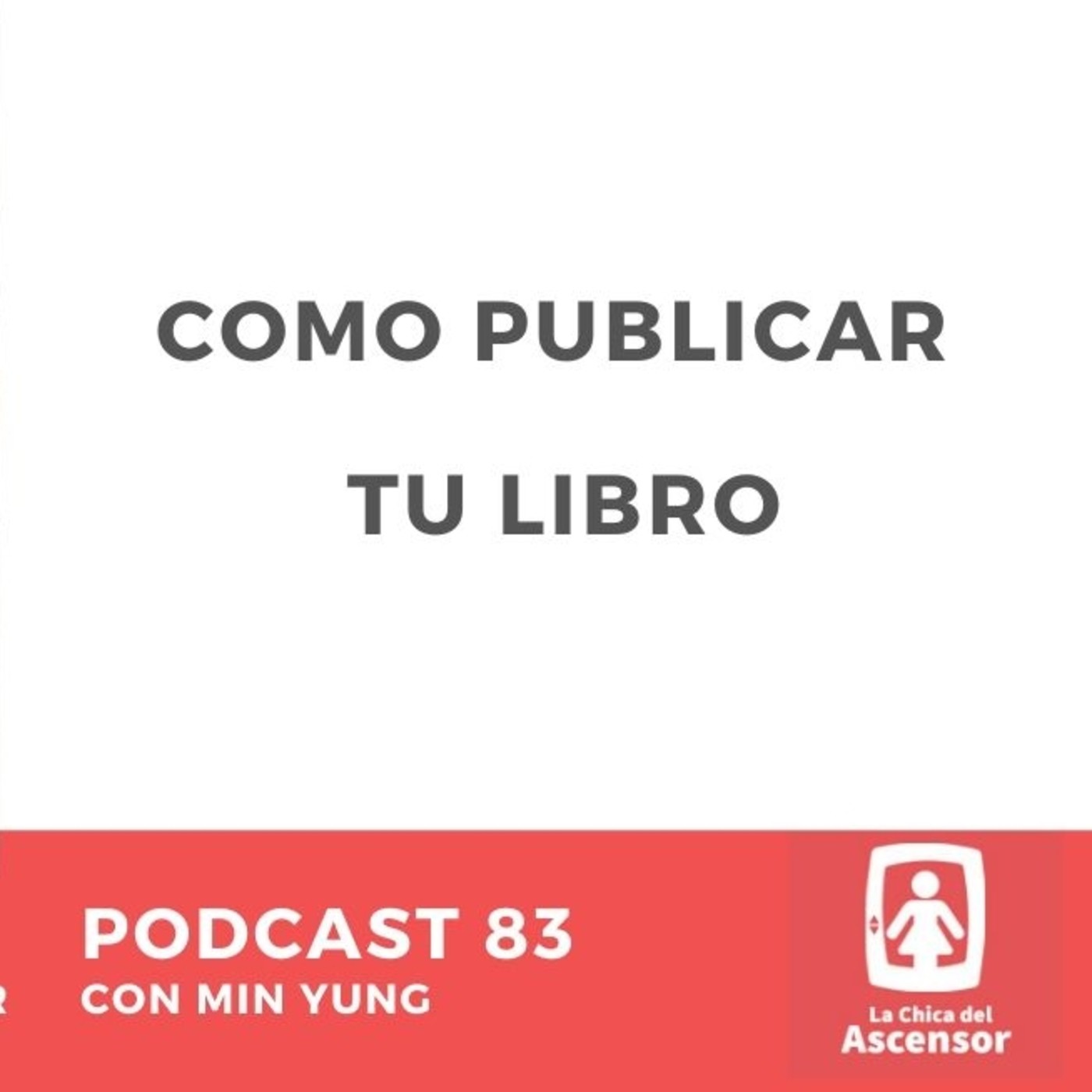 83 - Cómo publicar tu libro