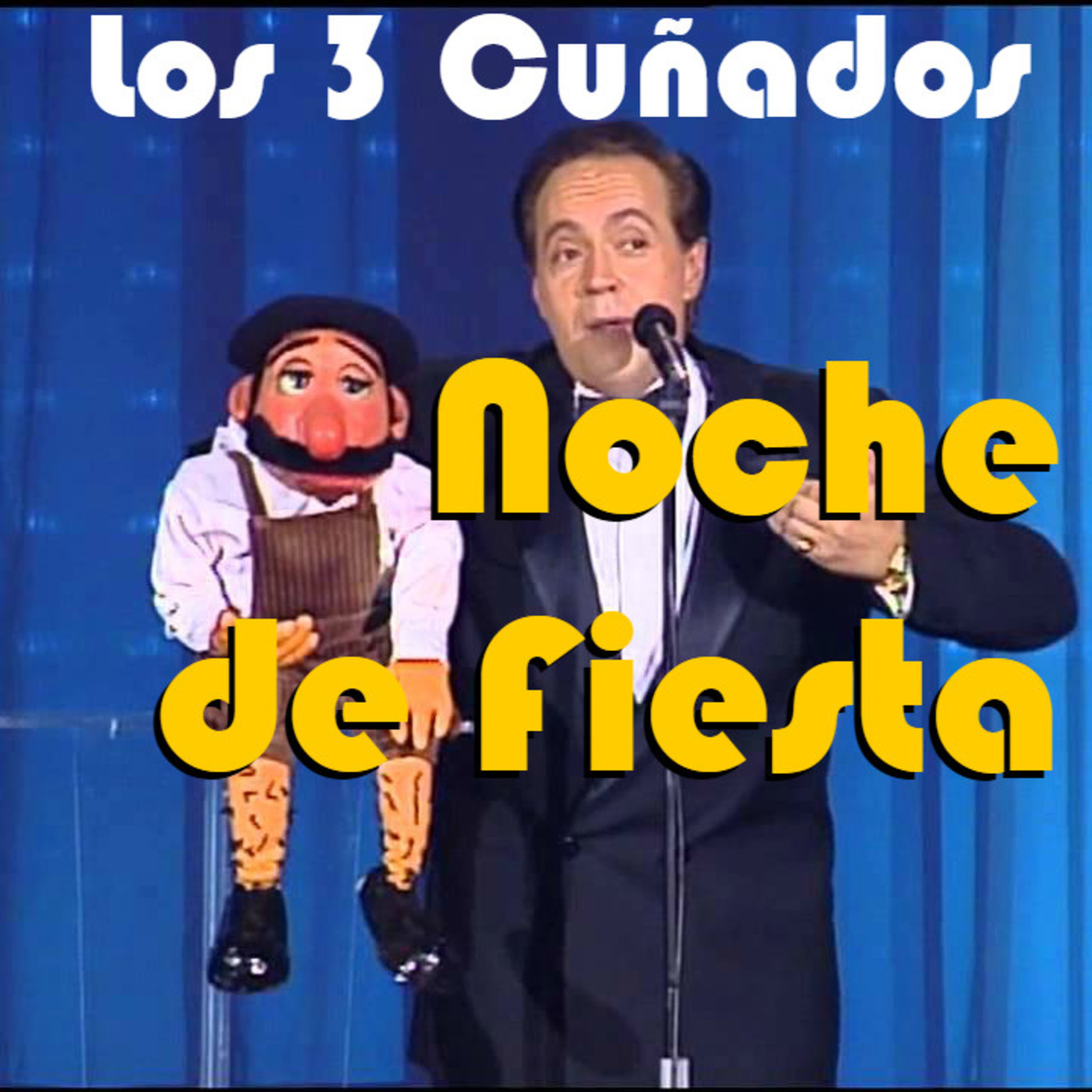 Los 3 Cuñados programa 70 - Noche de fiesta