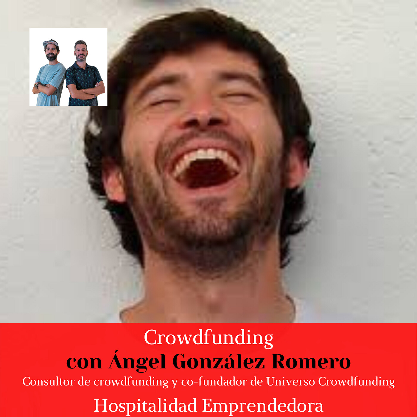 Crowdfunding con Ángel González Romero. Temp 2 Episodio 9