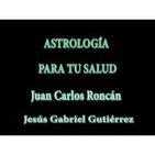 Astrologia para la Salud - A.Sana - Juan Carlos Roncán y Jesús Gabriél Gutiérrez