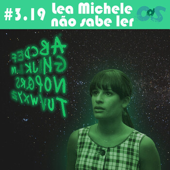 3.19 Lea Michele n o sabe ler Conspiradores de Segunda