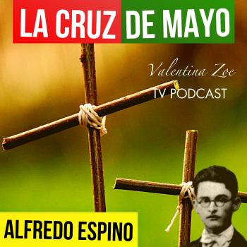 LA CRUZ DE MAYO ALFREDO ESPINO J caras Tristes Auras