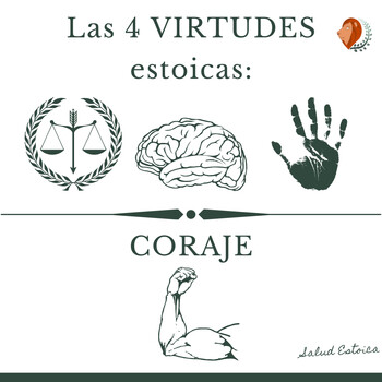 #7 - Las 4 Virtudes Estoicas: Coraje. Estoicismo Y La Virtud Para ...