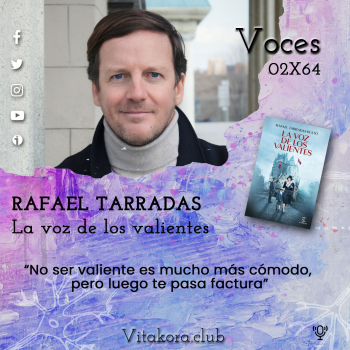 Entrevista Rafael Tarradas Bultó. La voz de los valientes. 