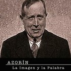 Azorín. La imagen y la palabra (Documental)