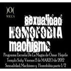 Sexualidad, Machismo y Homofobia - Escuela de Magia 02-03-2012
