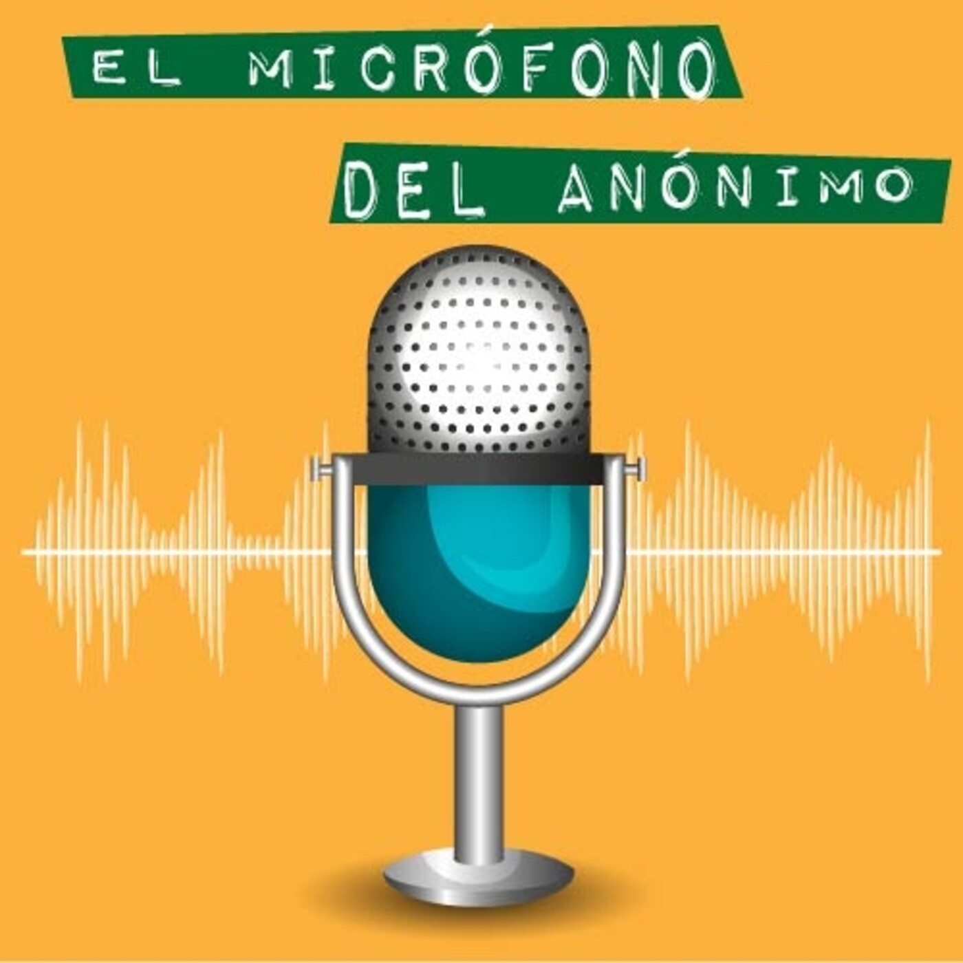El micrófono del Anónimo