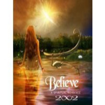 Believe...A Spiritual Romance (2002: Pamela y Randy Copus) [2012