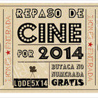 LODE 5x14 –Archivo Ligero– repaso cinematográfico por 2014