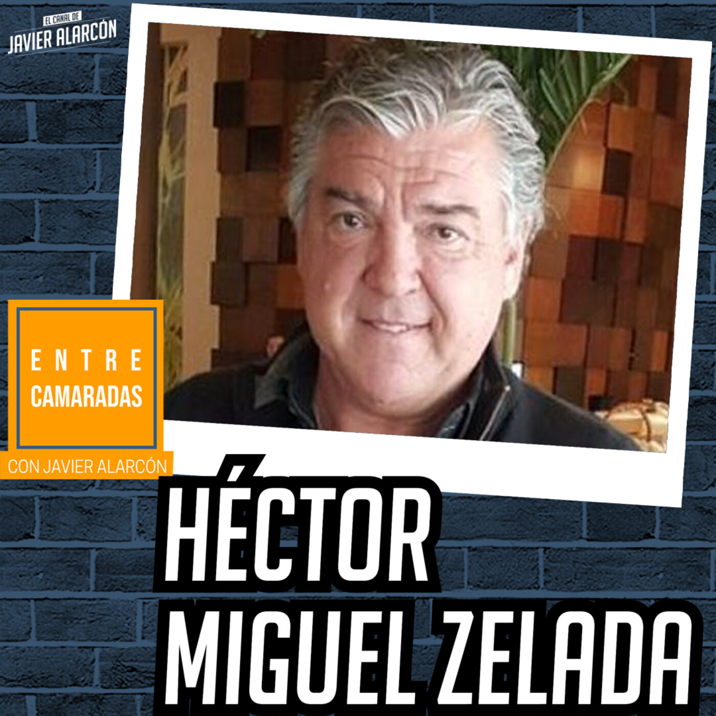 HÉCTOR MIGUEL ZELADA y JAVIER ALARCÓN Entrevista completa Entre