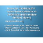 Activitats de les entitats de Sant Vicenç. 11 d'abril de 2012