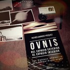 OVNIS: DEL ESPACIO EXTERIOR AL ESPACIO INTERIOR (Moisés Garrido, Tempus Fugit, 04-06-17)