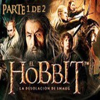 LODE 4x17 -Archivo Ligero- EL HOBBIT: La Desolación de Smaug PARTE 1 de 2