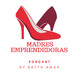 Madres Emprendedoras- Podcast