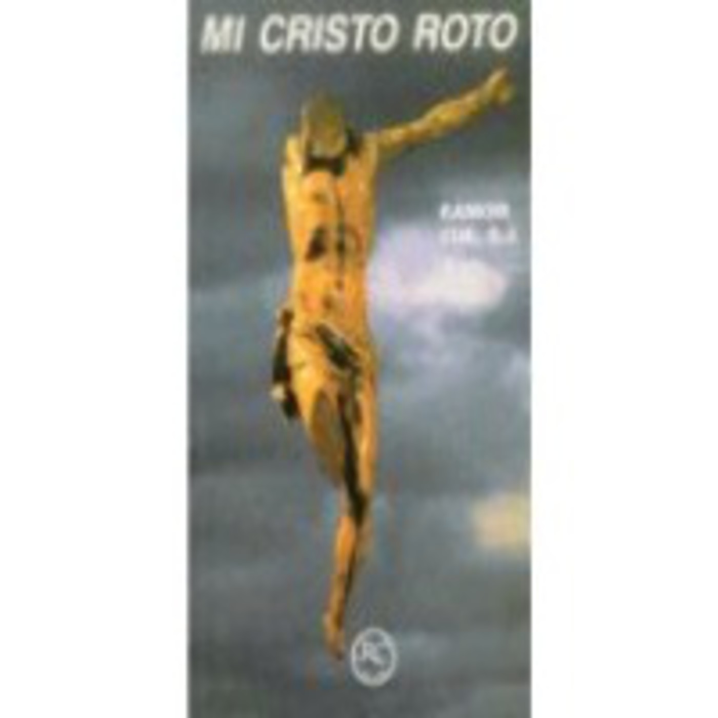 Mi Cristo Roto Adaptacion En Corazon Catolico En Mp3 01 04 A Las 21 54 49 47 35 246341 Ivoox ivoox