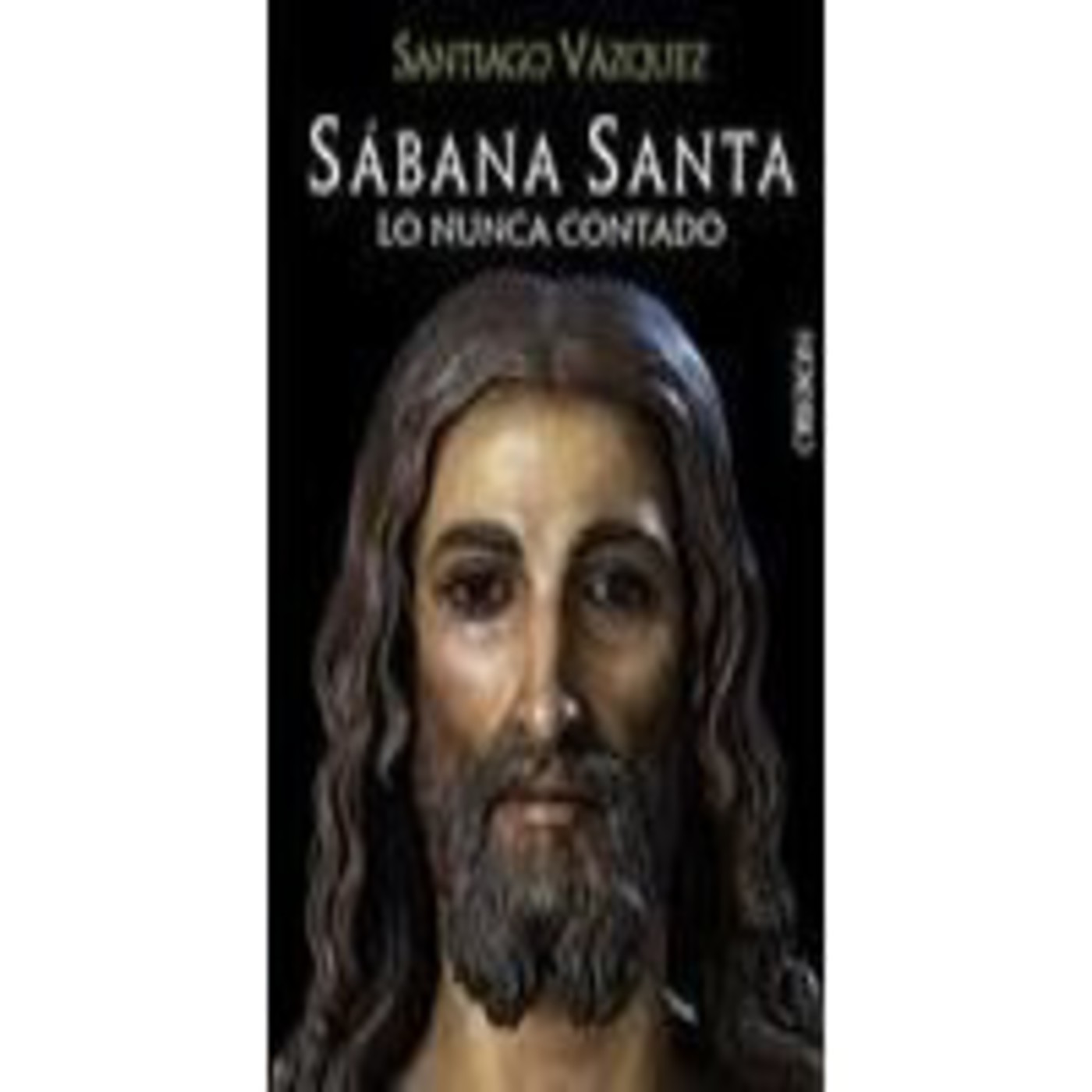 RUMBO INFINITO 06-06-2014 Sábana Santa; lo nunca contado. Con ... RUMBO INFINITO 06-06-2014 Sábana Santa; lo nunca contado. Con ...