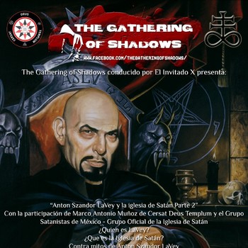 Podcast 29 - 'Anton Szandor LaVey y La Iglesia de Satán Parte 1' - The  Gathering of Shadows - Podcast en iVoox