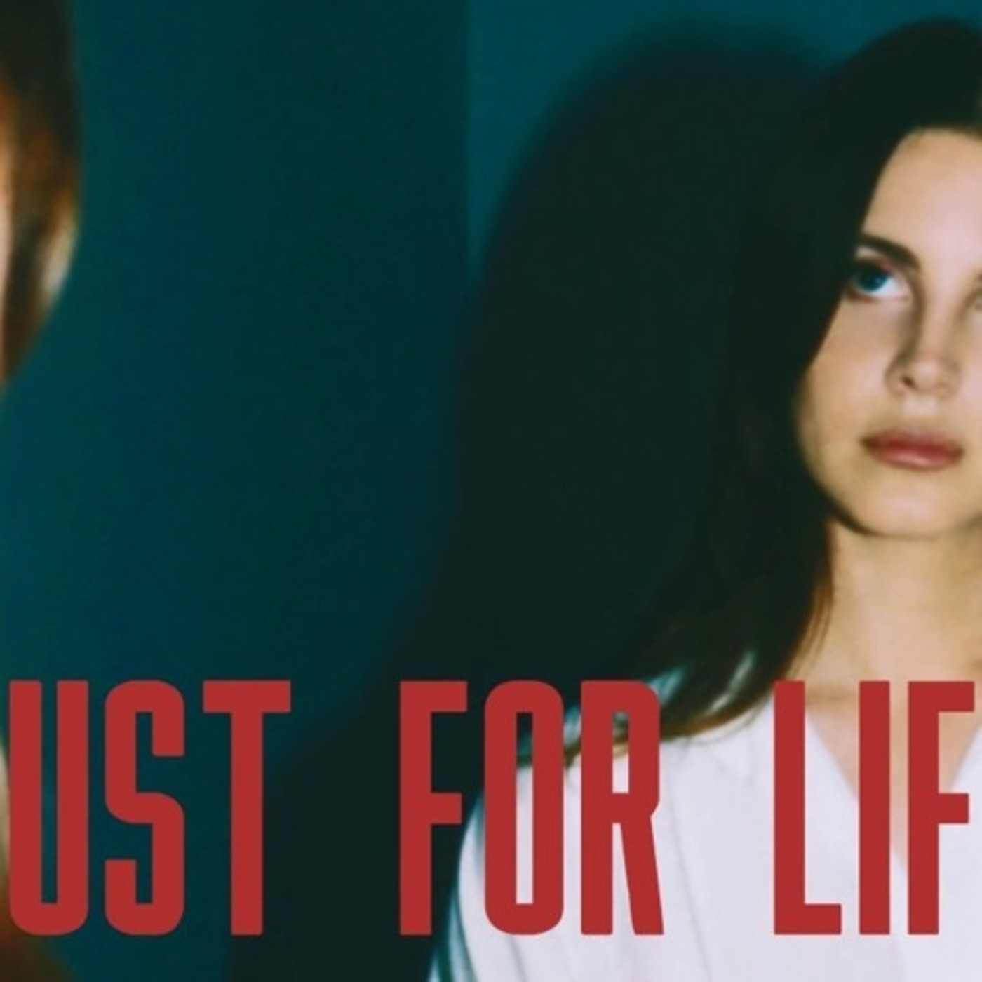Lana Del Rey - Lust For Life (Demo) 2020 en Lana Del Rey By Serial